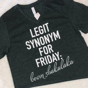 Legit Synonym for Friday: boom shakalaka tshirt